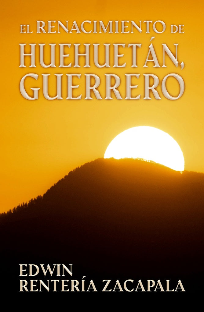 El renacimiento de Huehuetán, Guerrero | Edwin Rentería Zacapala