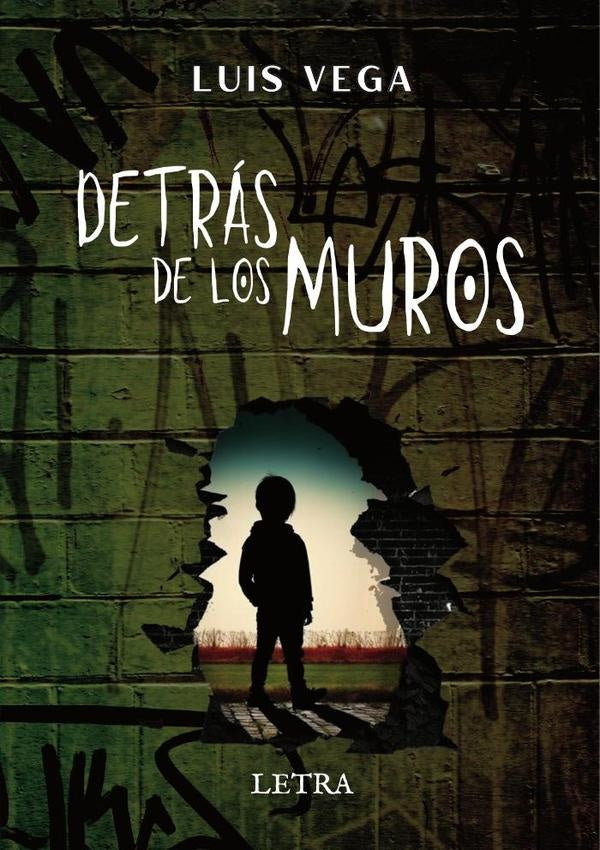 Detrás de los muros | Luis Vega