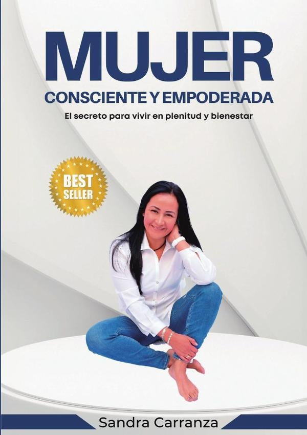 Mujer consciente y empoderada | Sandra Carranza