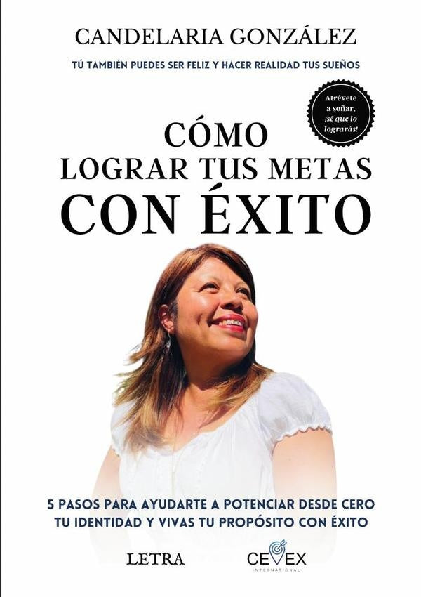Cómo lograr tus metas con éxito | Candelaria González