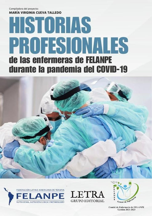 Historias profesionales de las enfermeras de FELANPE durante la pandemia del COVID-19 | María Virginia Cueva