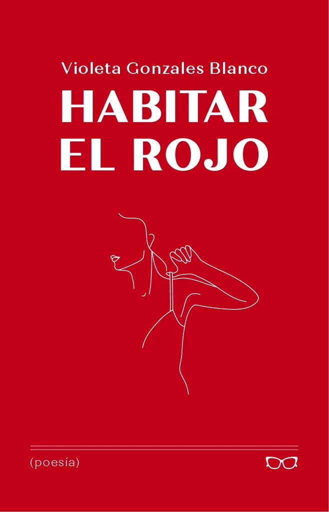 Habitar el rojo | Violeta Gonzales