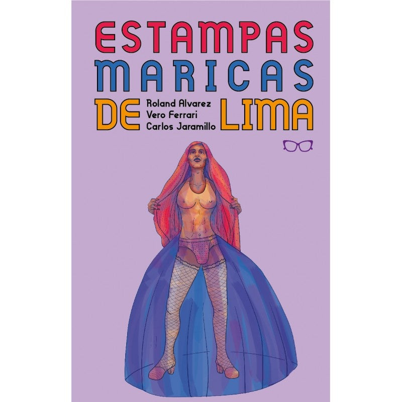 Estampas maricas de Lima | Jaramillo , Alvarez y otros