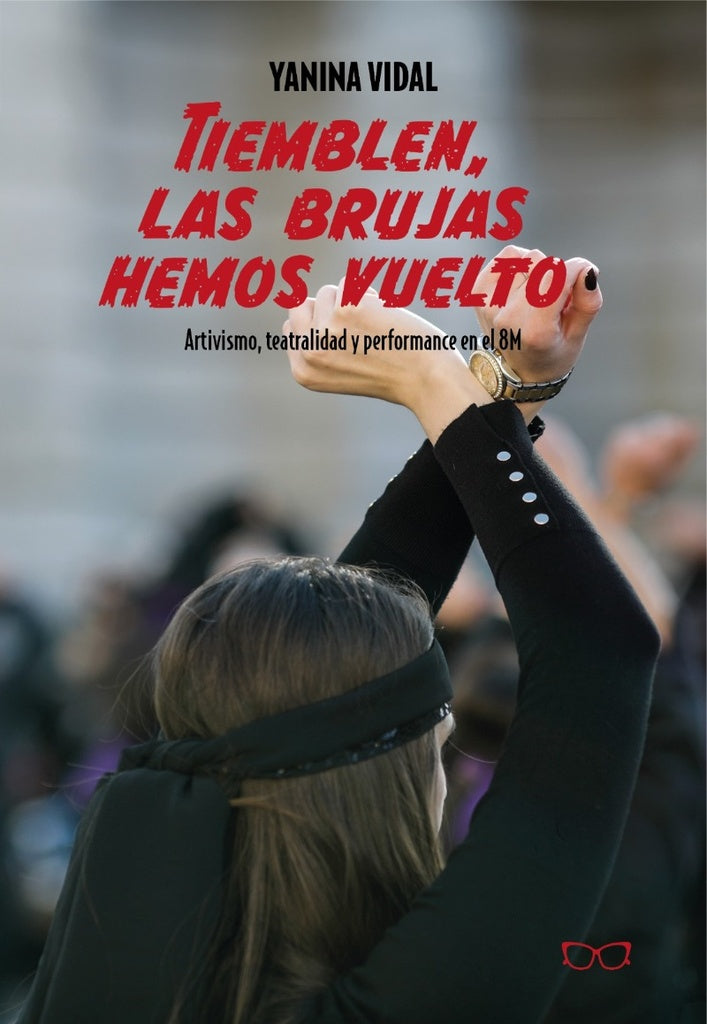 Tiemblen, las brujas hemos vuelto | YANINA VIDAL