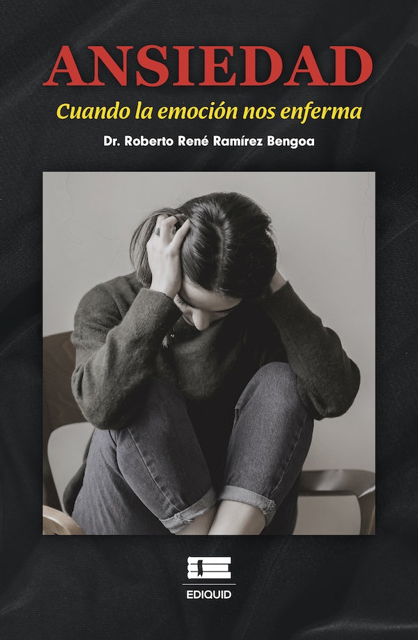 Ansiedad. | Roberto René Ramírez Bengoa