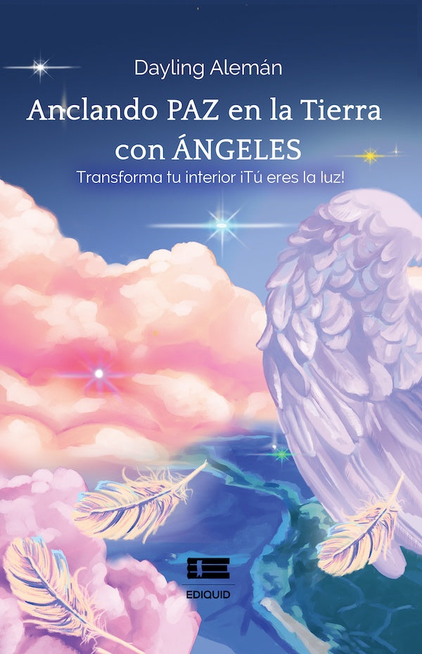 Anclando paz en la Tierra con ángeles | Dayling Alemán