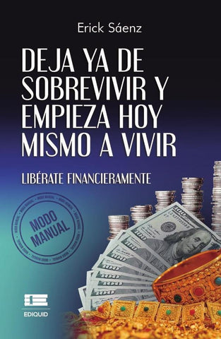 Deja ya de sobrevivir y empieza hoy mismo a vivir | Erick Sáenz