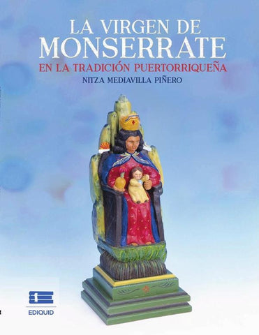 La virgen de Monserrate en la tradición puertorriqueña | Nitza Mediavilla Piñero