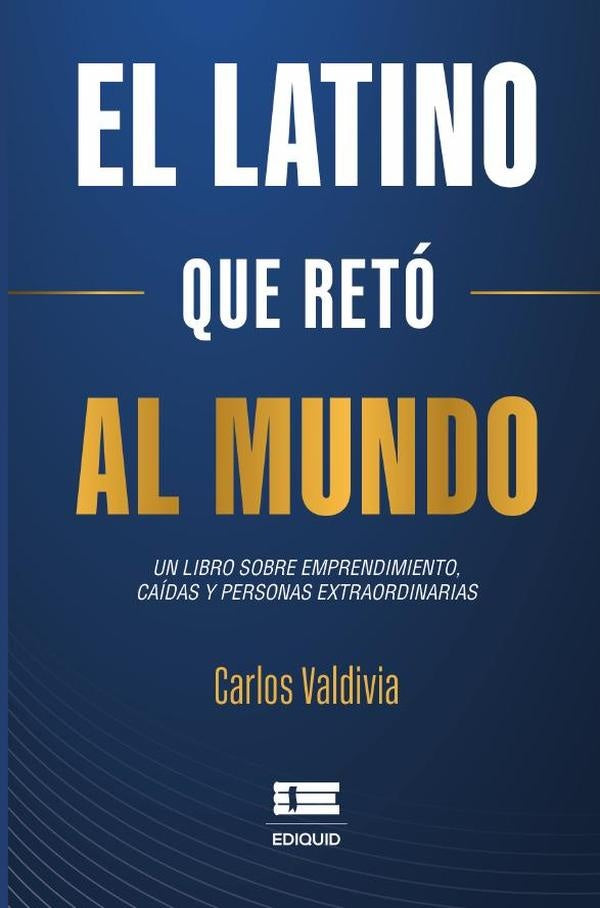 El latino que retó al mundo | Carlos Valdivia