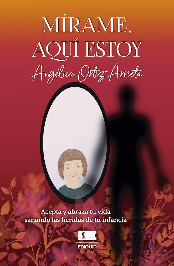 Mírame, aquí estoy | Angélica Ortiz-Arrieta