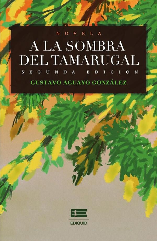 A la sombra del tamarugal | Gustavo Aguayo González