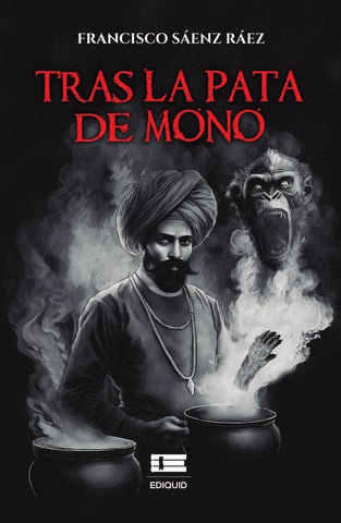 Tras la pata de mono | Francisco  Sáenz Ráez