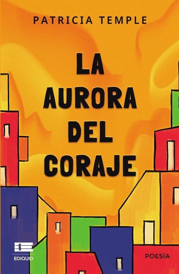 La aurora del coraje | Patricia Temple