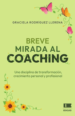 Breve mirada al coaching | Graciela Rodríguez Llerena
