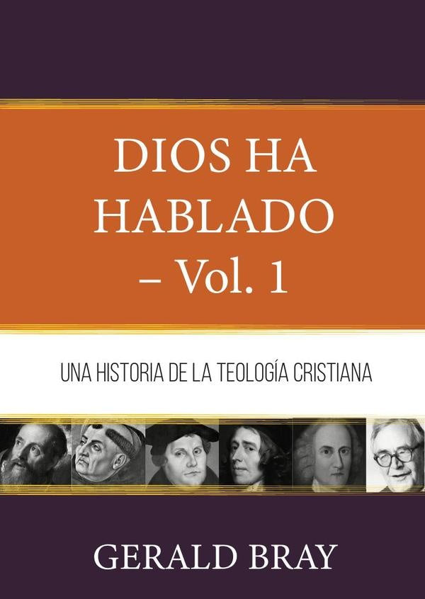 Dios ha hablado   vol.  | GERALD BRAY