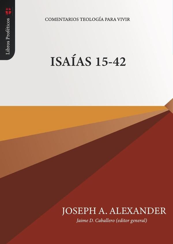 Isaías 15-42  | JOSEPH ALEXANDER