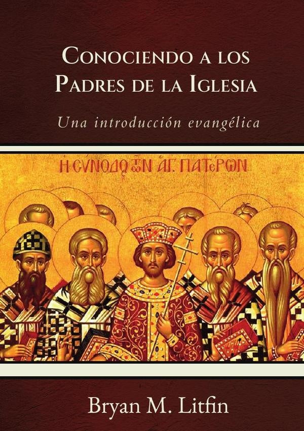 Conociendo a los padres de la iglesia  | BRYAN LITFIN