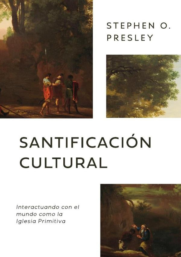 Santificación cultural  | Stephen Presley