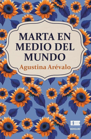 Marta en medio del mundo | Arévalo Garimani Agustina