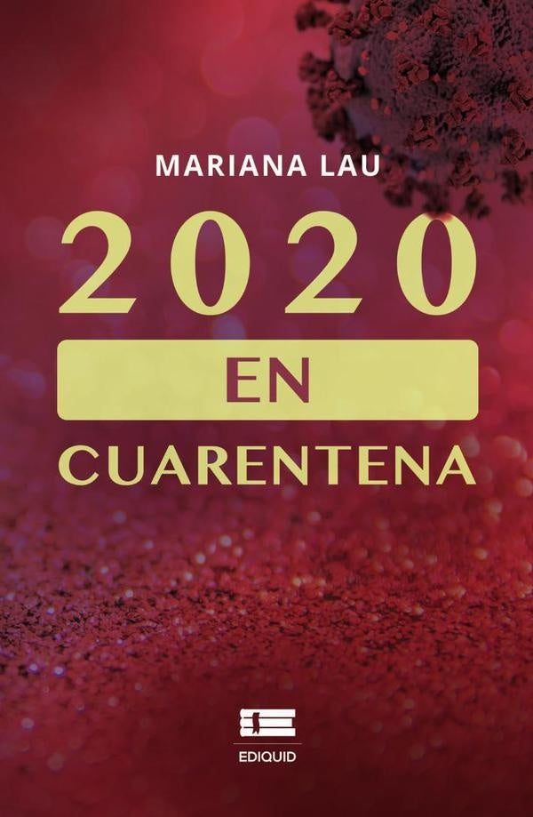2020 en cuarentena | Mariana Lau