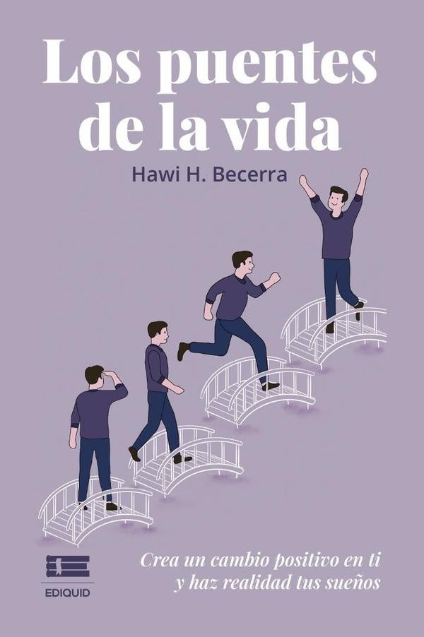 Los puentes de la vida | Hawi H Becerra