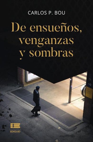 De ensueños, venganzas y sombras | Carlos Pons