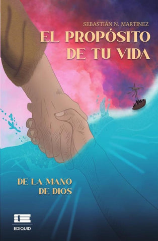 El propósito de tu vida de la mano de Dios | Sebastián N Martínez