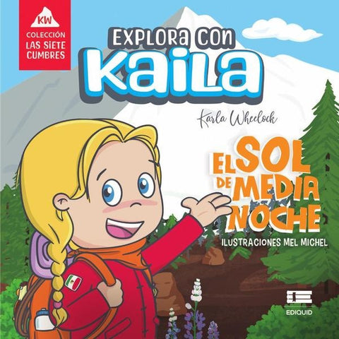Explora con Kaila | Karla Wheelock