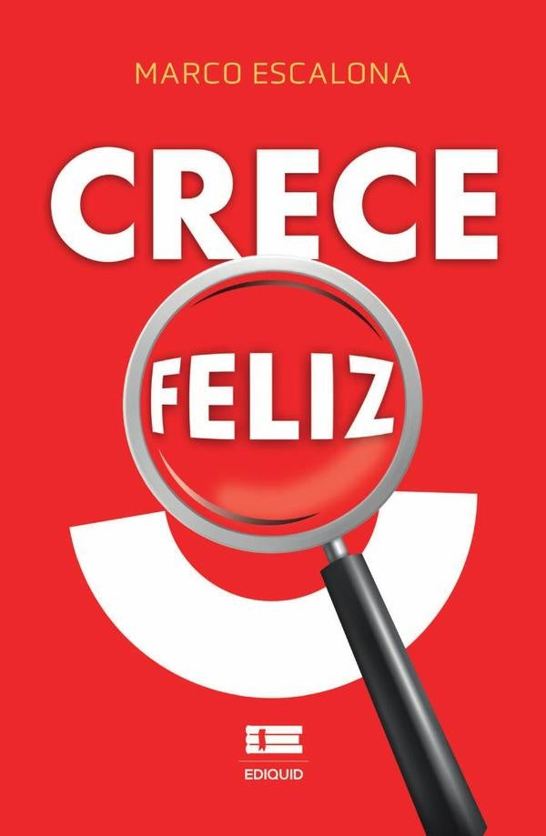CRECE feliz | Marco Escalona