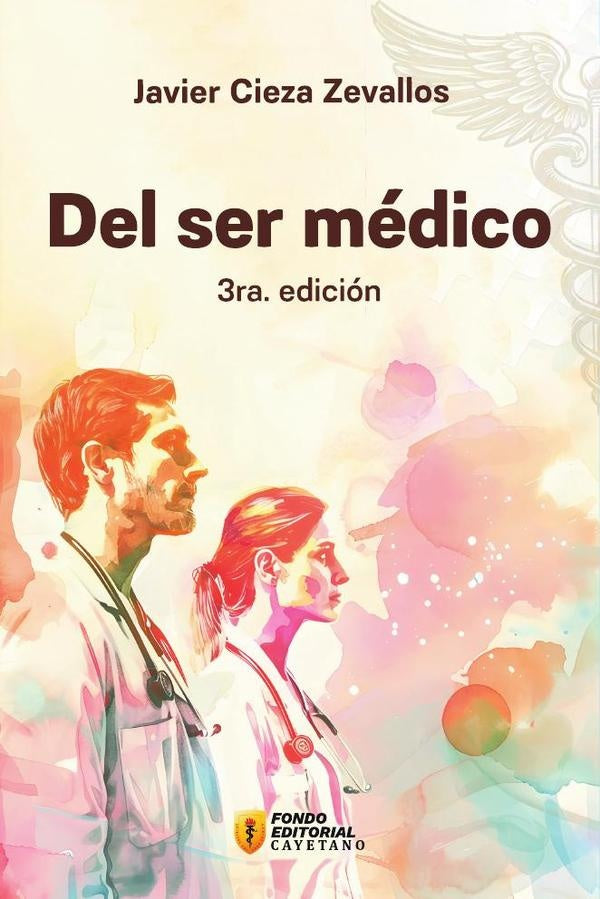 Del ser médico | Javier Cieza Zevallos