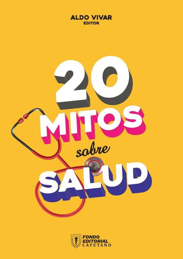 20 mitos sobre salud | Aldo  Vivar
