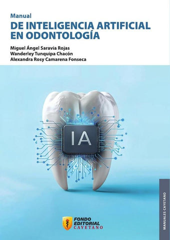Manual de inteligencia artificial en odontología | Camarena Fonseca, Tunquipa Chacón y otros