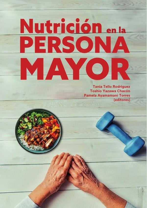 Nutrición en la persona mayor | Ayamamani Torres, Tello Rodríguez y otros