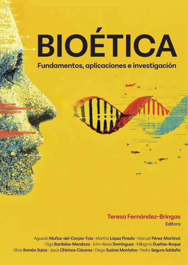 Bioética. Fundamentos, aplicaciones e investigación | Teresa Fernández-Bringas