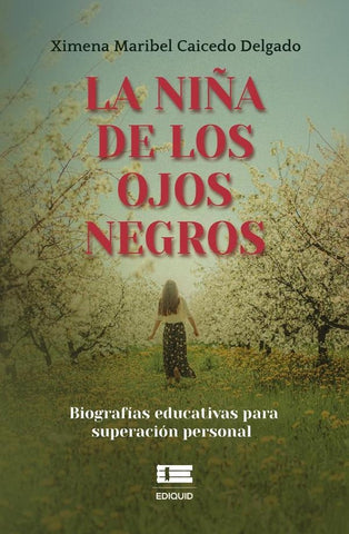 La niña de los ojos negros | Caicedo Delgado Ximena Maribel