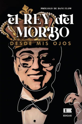 El Rey del Morbo | CASTELLANOS, Ayala Castellanos