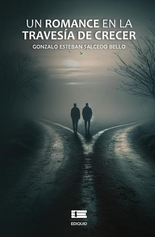 Un romance en la travesía de crecer | Gonzalo Esteban Salcedo Bello