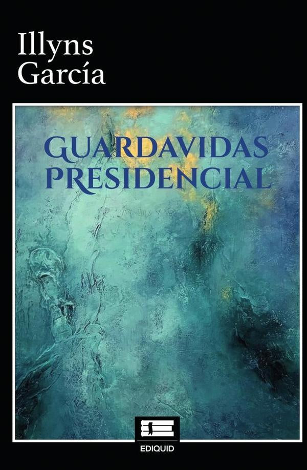 Guardavidas presidencial | García, García Ramos