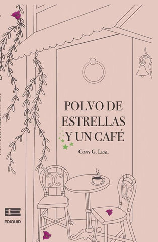 Polvo de estrellas y un café | Cony G. Leal