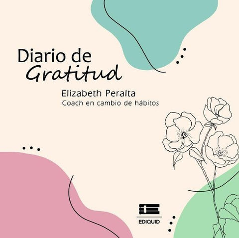 Diario de gratitud | Elizabeth Peralta