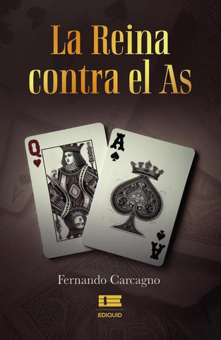 La Reina contra el As | Fernando Carcagno