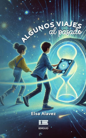Algunos viajes al pasado | Elsa Alavez