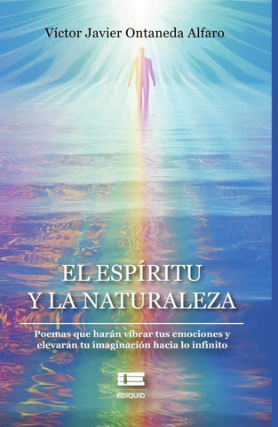 El espíritu y la naturaleza | Víctor Javier Ontaneda Alfaro