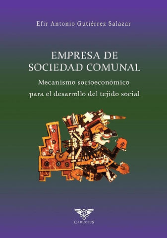 Empresa de Sociedad Comunal | Efir Antonio Gutiérrez Salazar