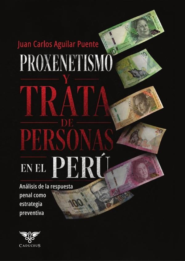 Proxenetismo y trata de personas en el Perú | Juan Carlos Aguilar Puente