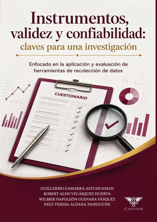 Instrumentos, validez y confiabilidad: claves para una investigación | Velásquez Huerta, Gamarra Astuhuaman y otros