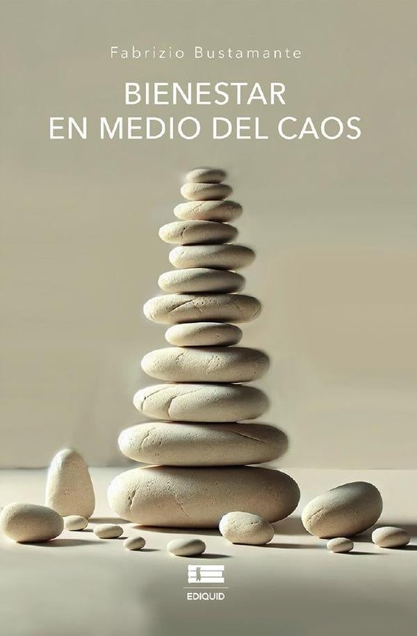 Bienestar en medio del caos | Fabrizio Bustamante