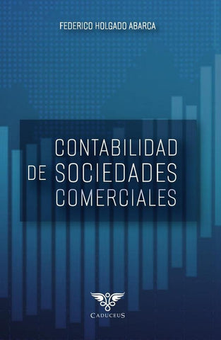 Contabilidad de sociedades comerciales | Federico Holgado Abarca