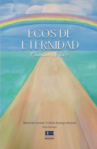 Ecos de eternidad | María del Carmen Cristina Rodrigo Miranda