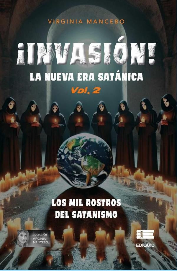 ¡Invasión! La nueva era satánica | Virginia Mancebo